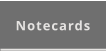 Notecards